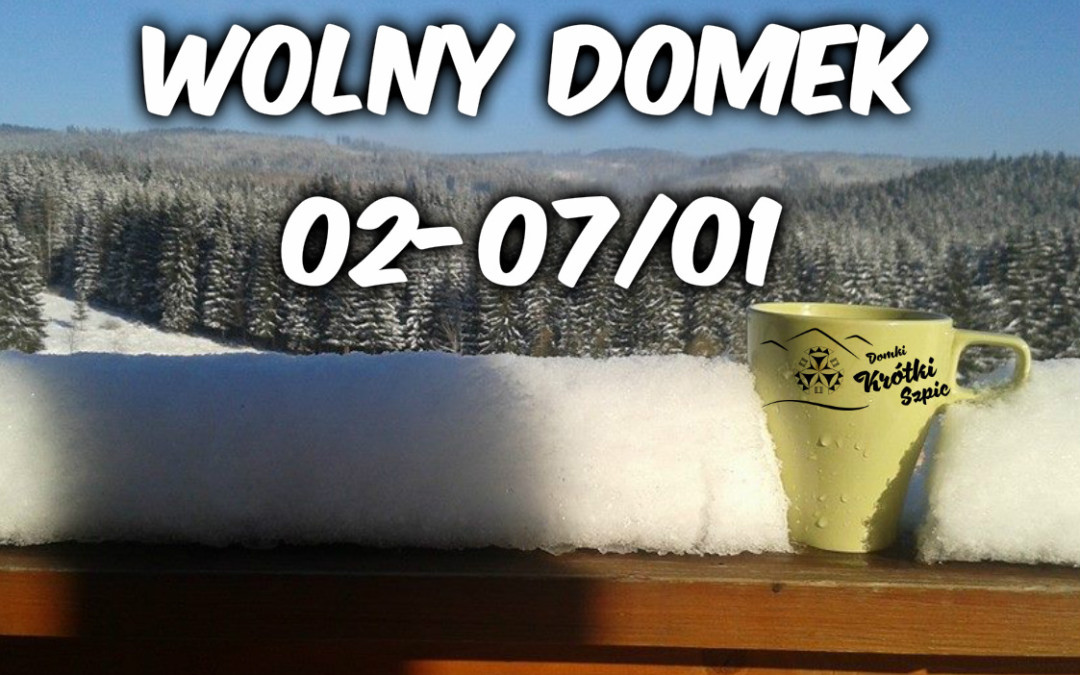 Wolny domek na najbliższy weekend